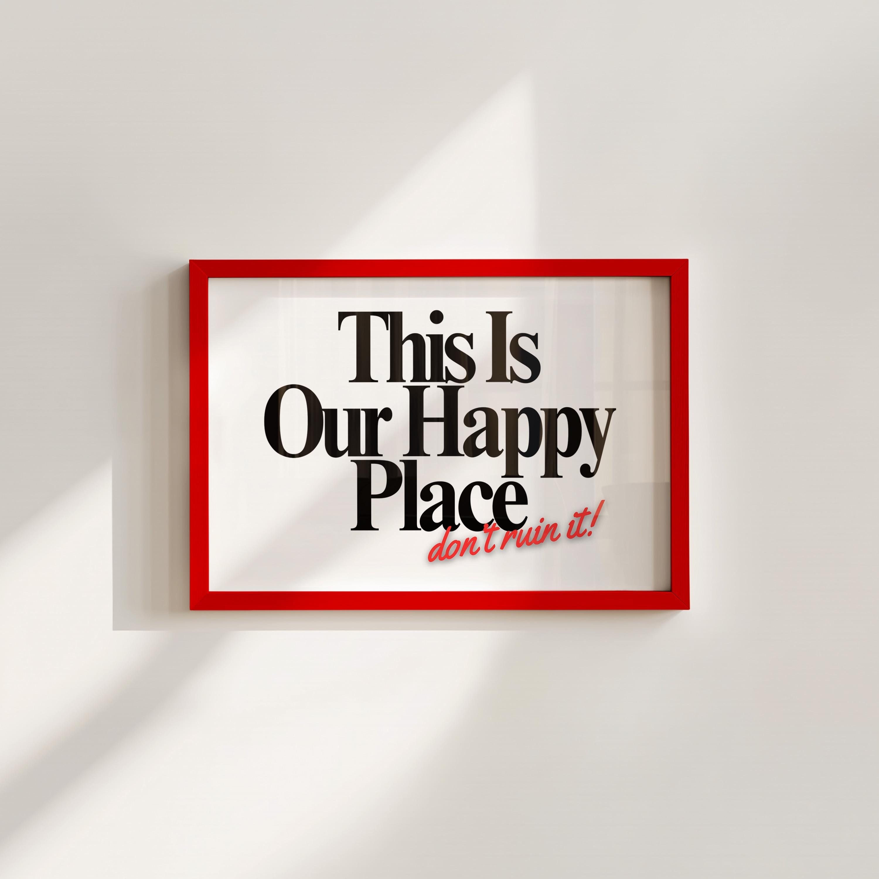 This Is Our Happy Place Digital Art Print