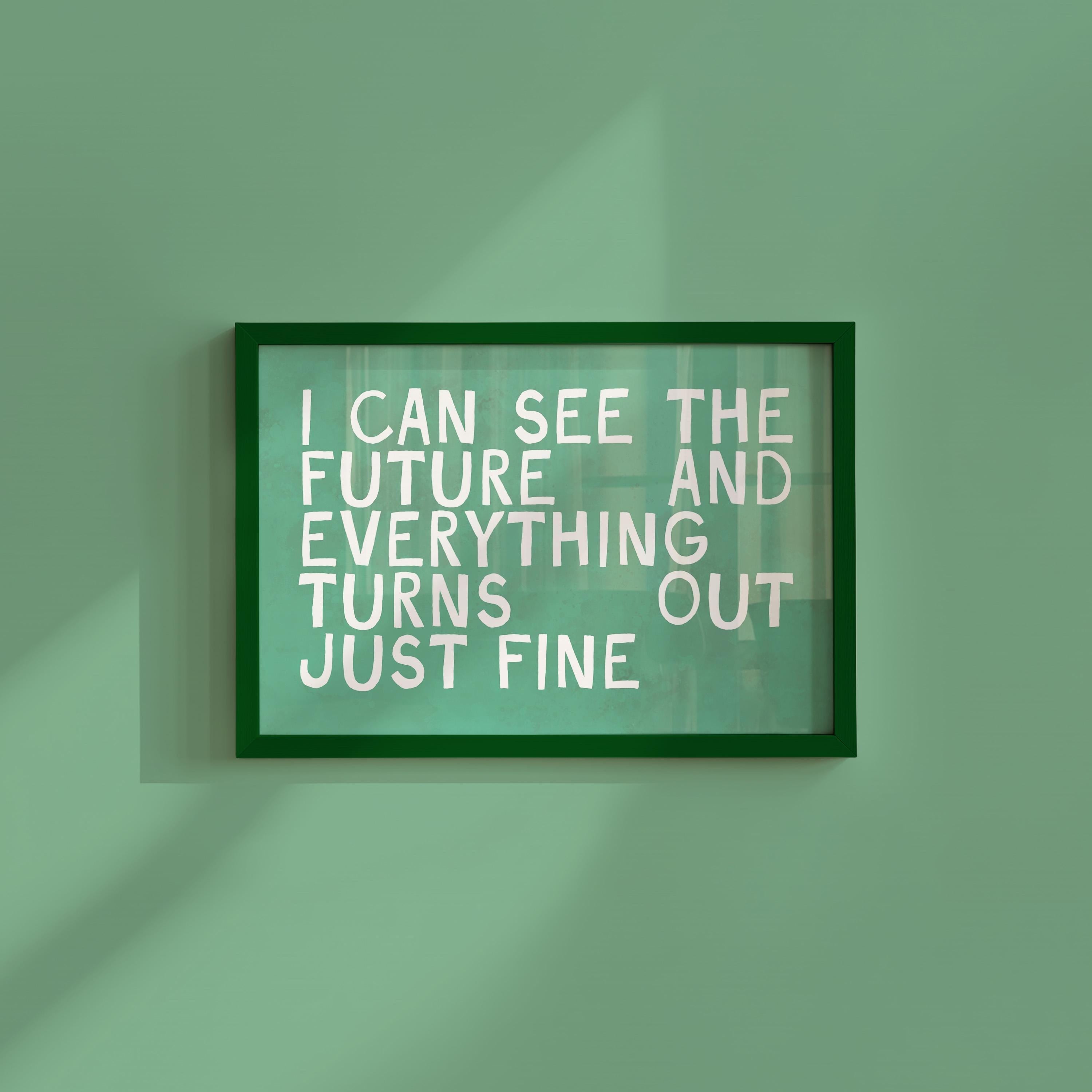 I Can See The Future Digital Art Print