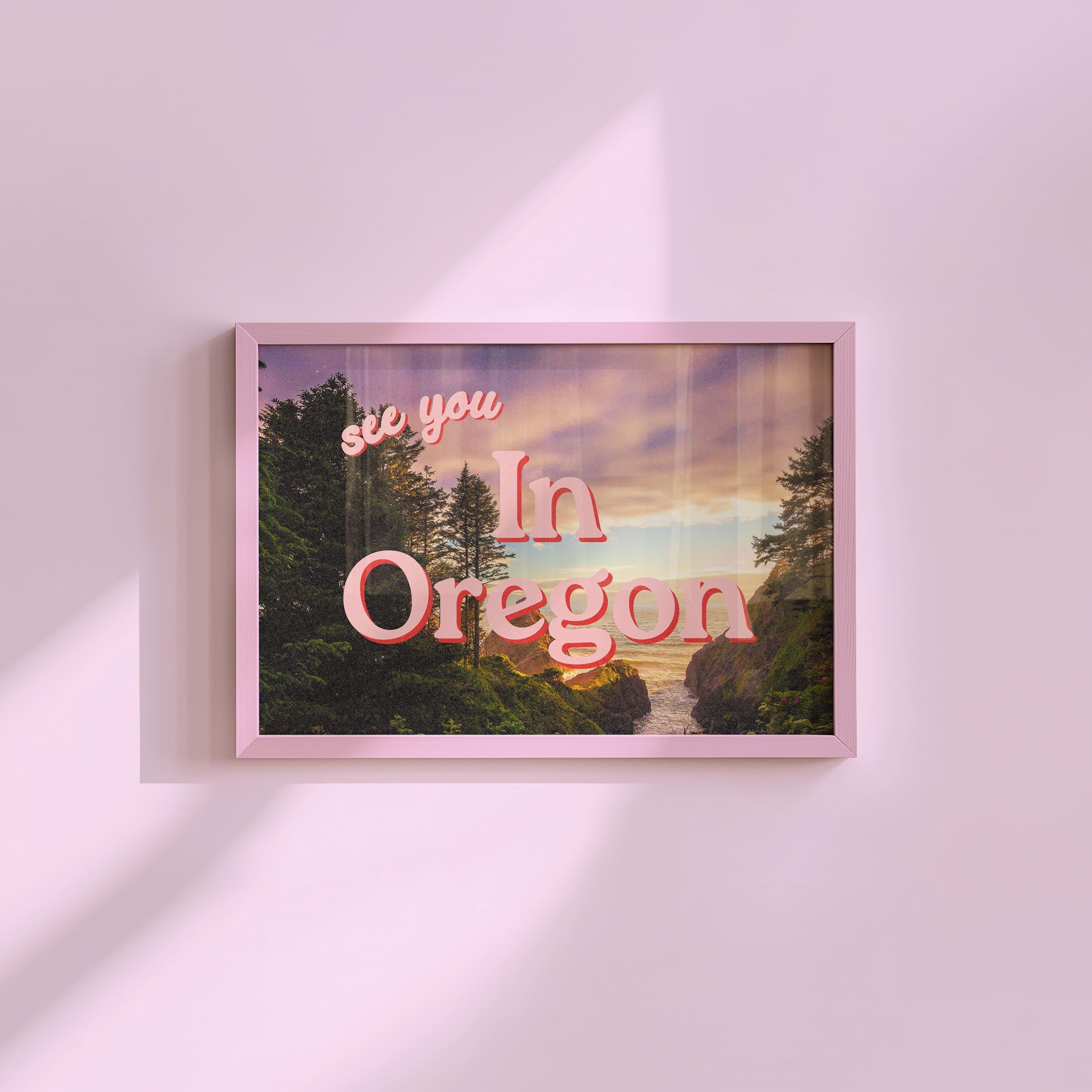 See You In Oregon Digital Art Print