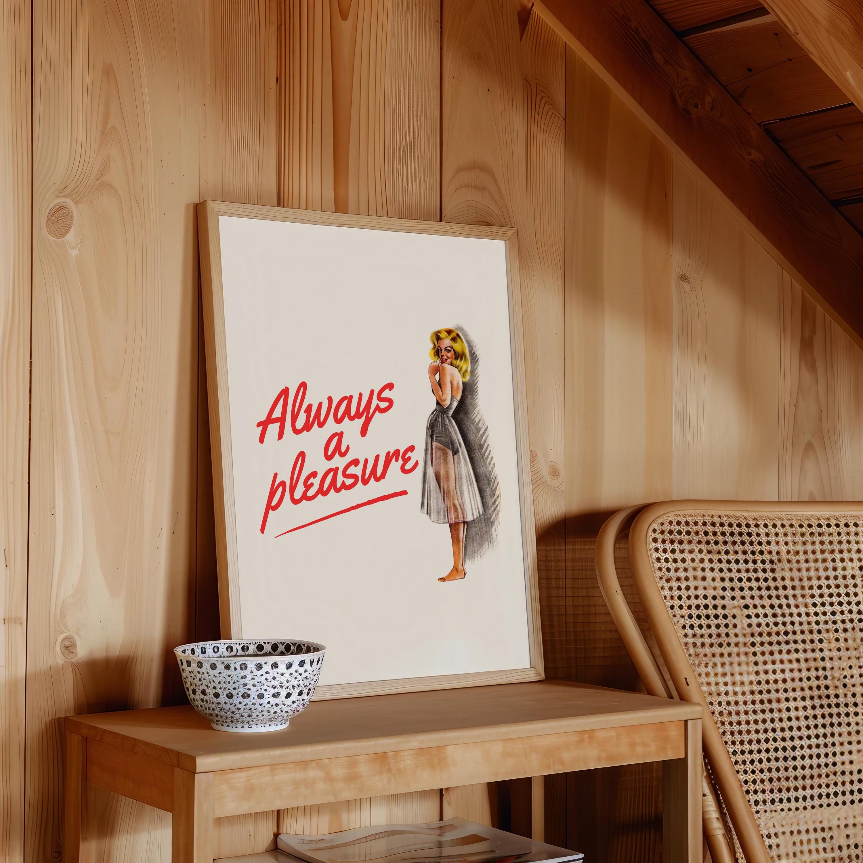 Retro Woman Art Print: Always a Pleasure, Funny Quote, Trendy Vintage Decor (Digital Download)