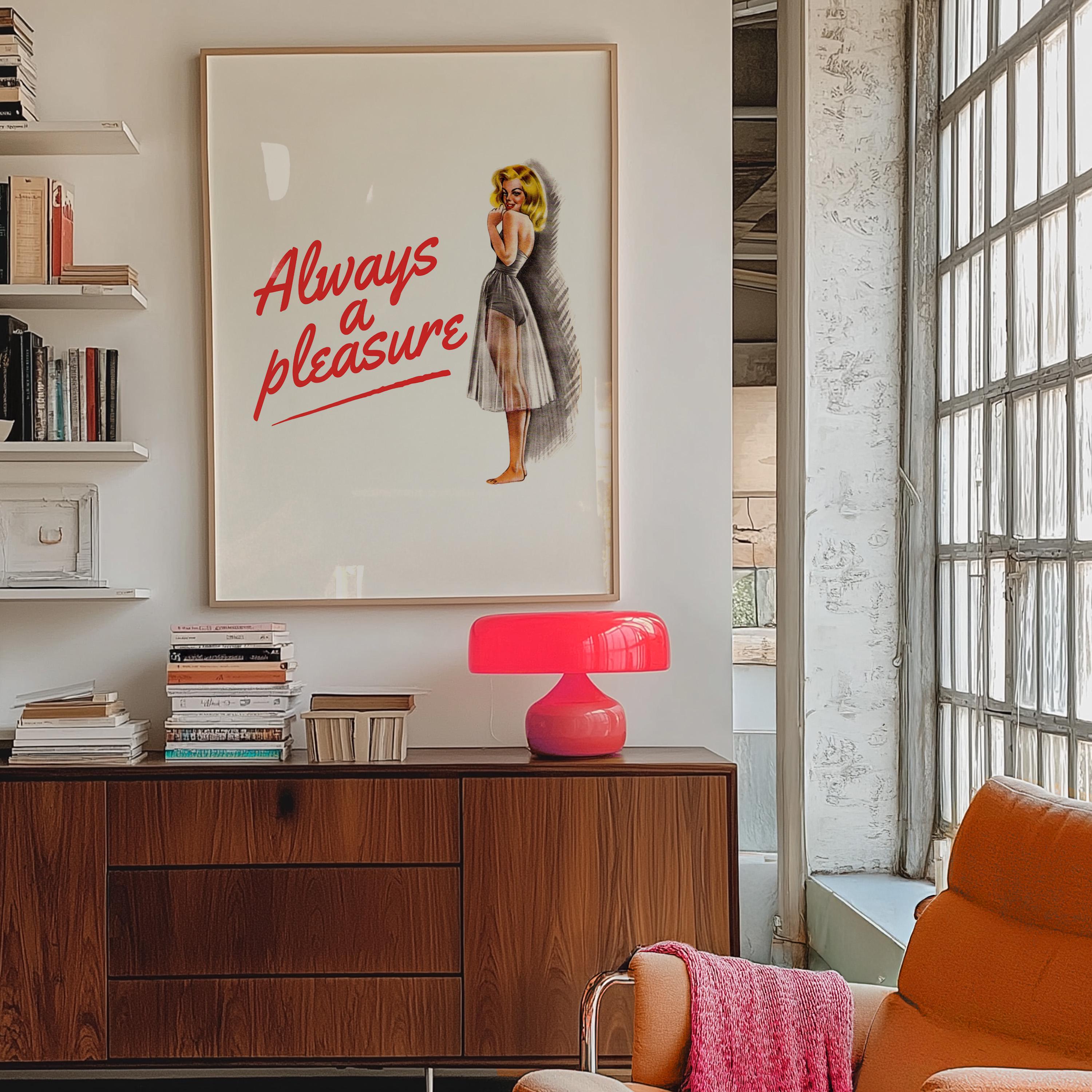 Retro Woman Art Print: Always a Pleasure, Funny Quote, Trendy Vintage Decor (Digital Download)