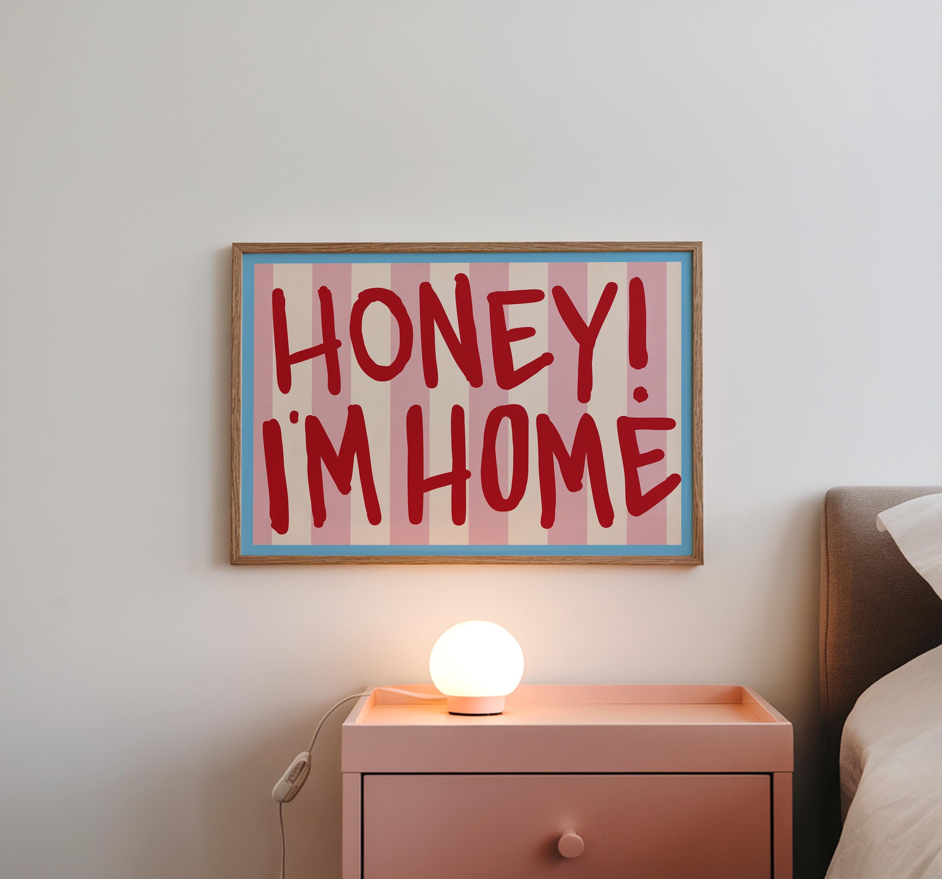 Funny Honey I'm Home Print - Retro Typography Christmas Decor