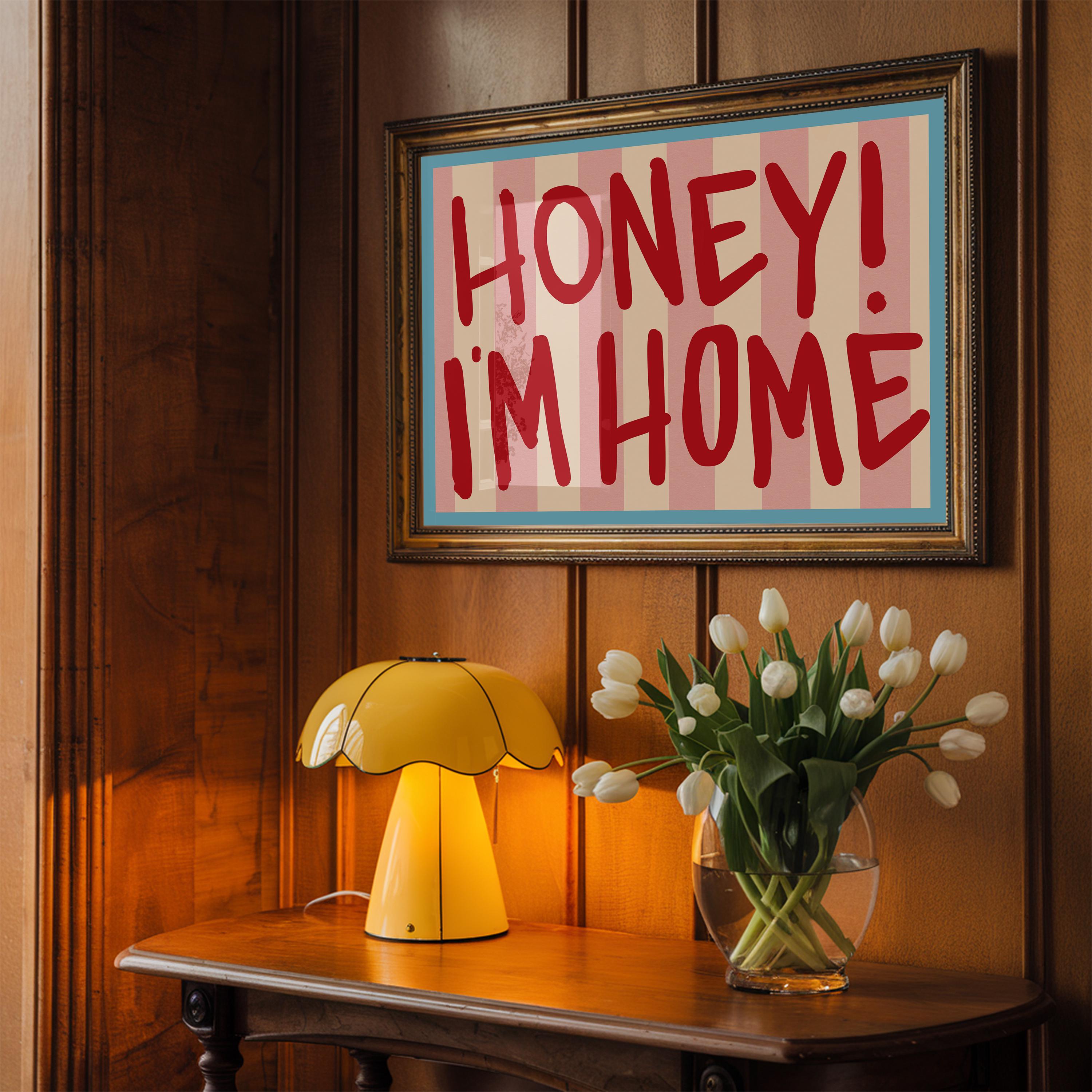 Funny Honey I'm Home Print - Retro Typography Christmas Decor