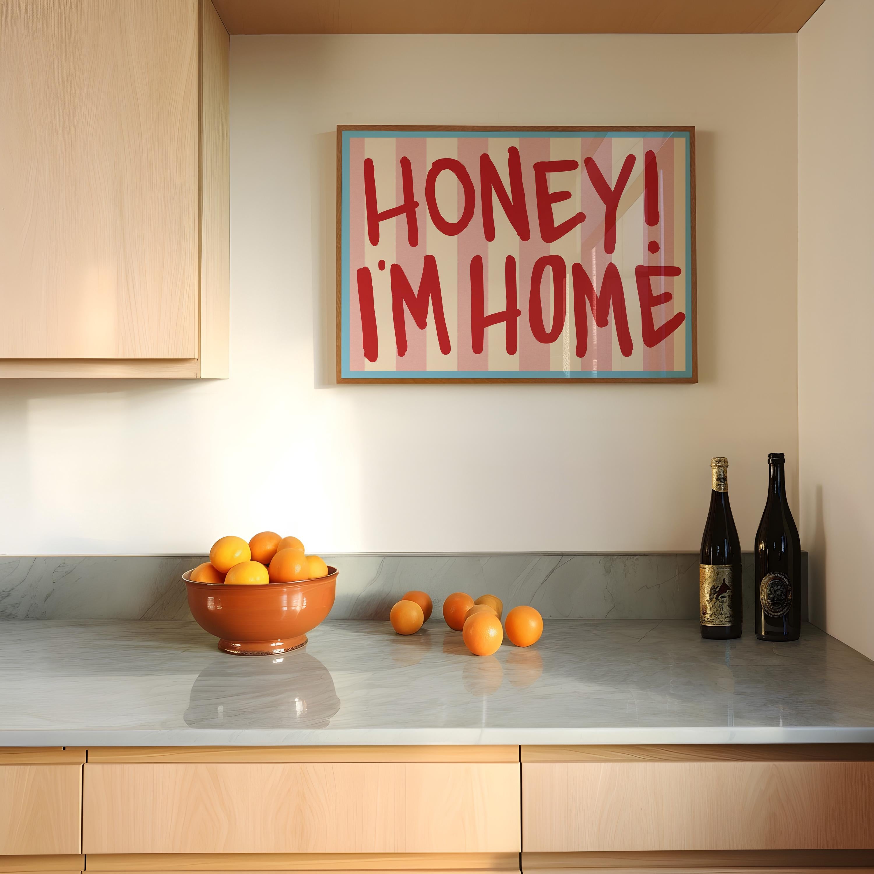 Funny Honey I'm Home Print - Retro Typography Christmas Decor