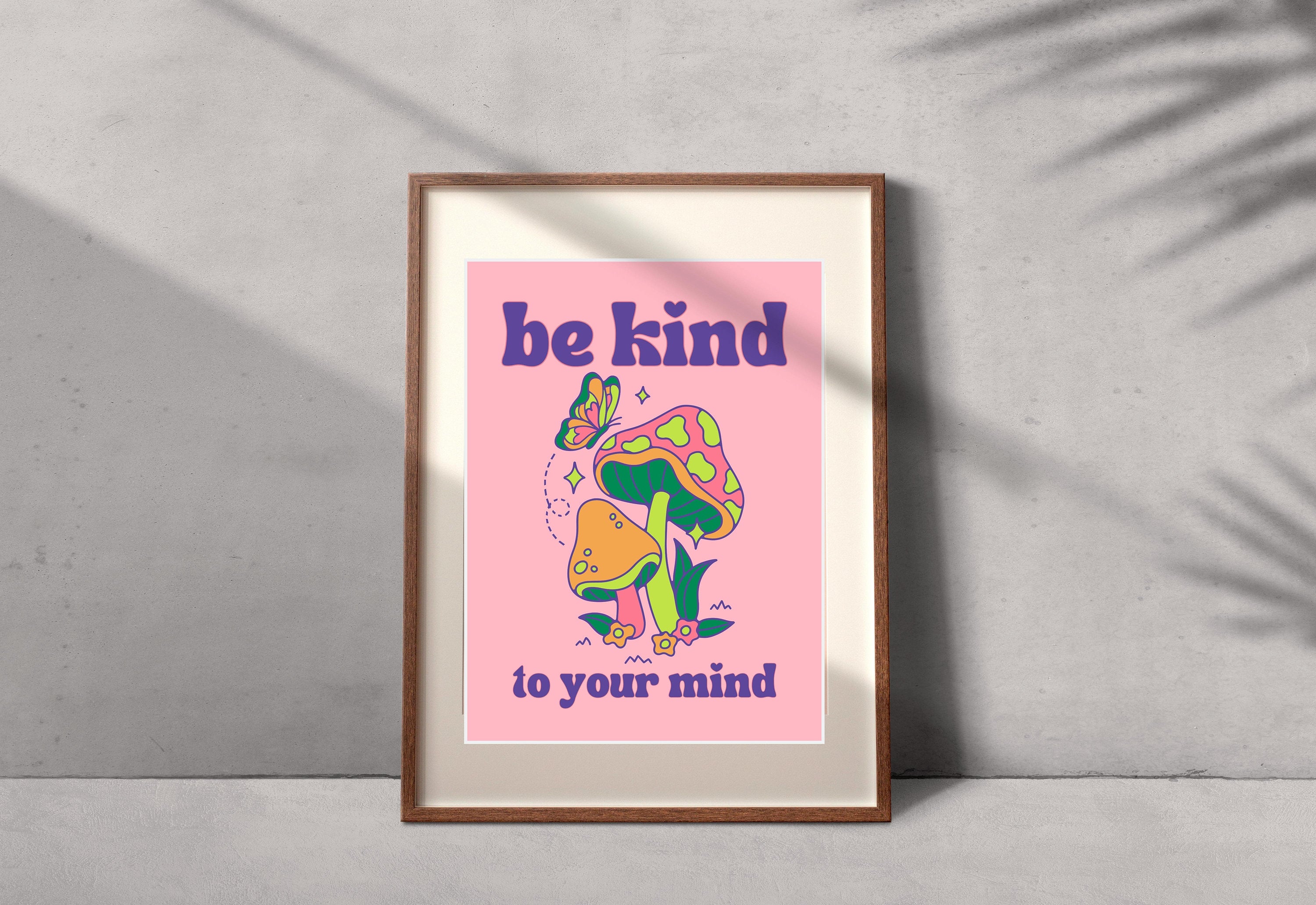 Motivational 'Be Kind to your Mind' digital print to inspire daily mindfulness.