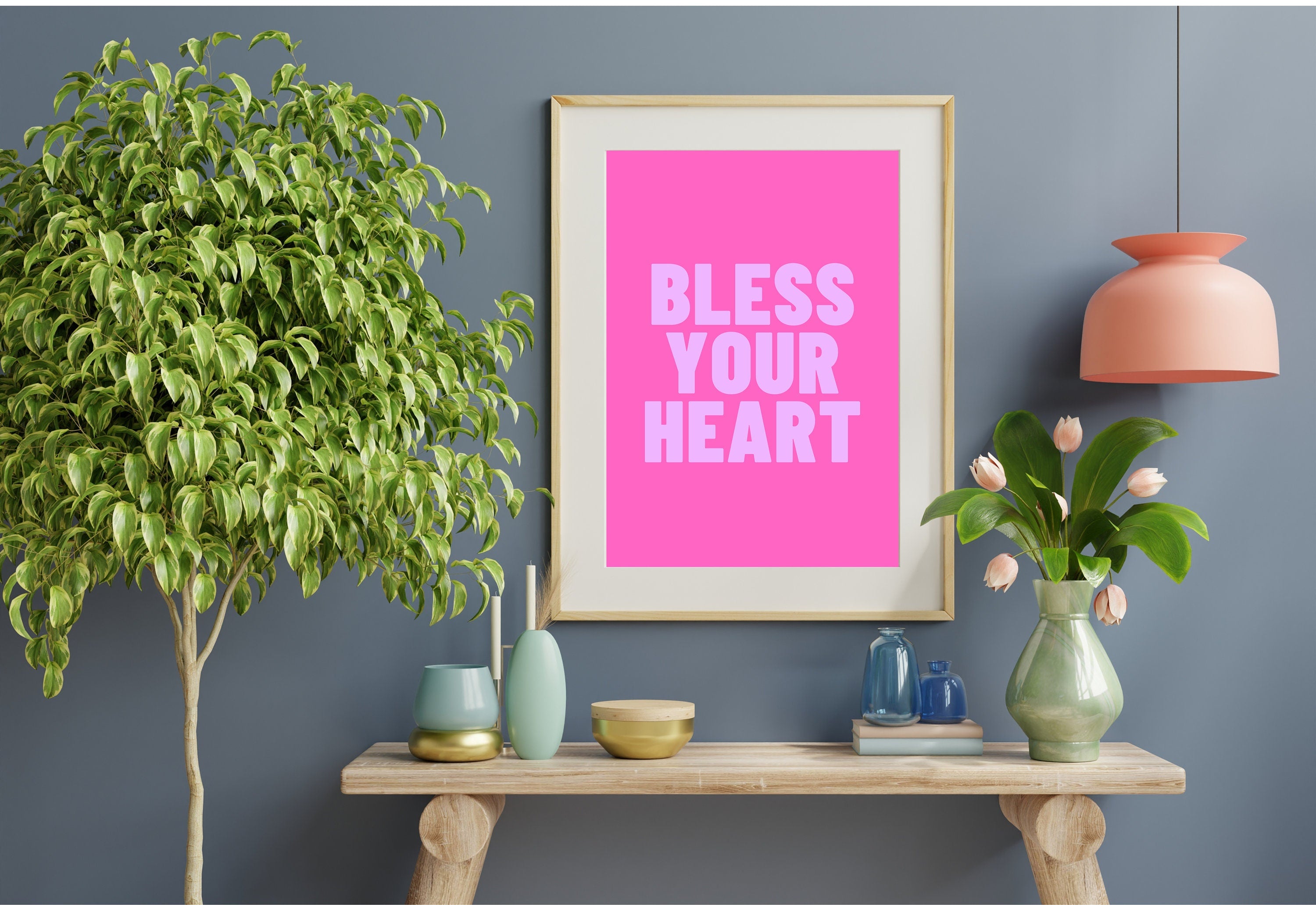 Bless Your Heart Quote for Your Space