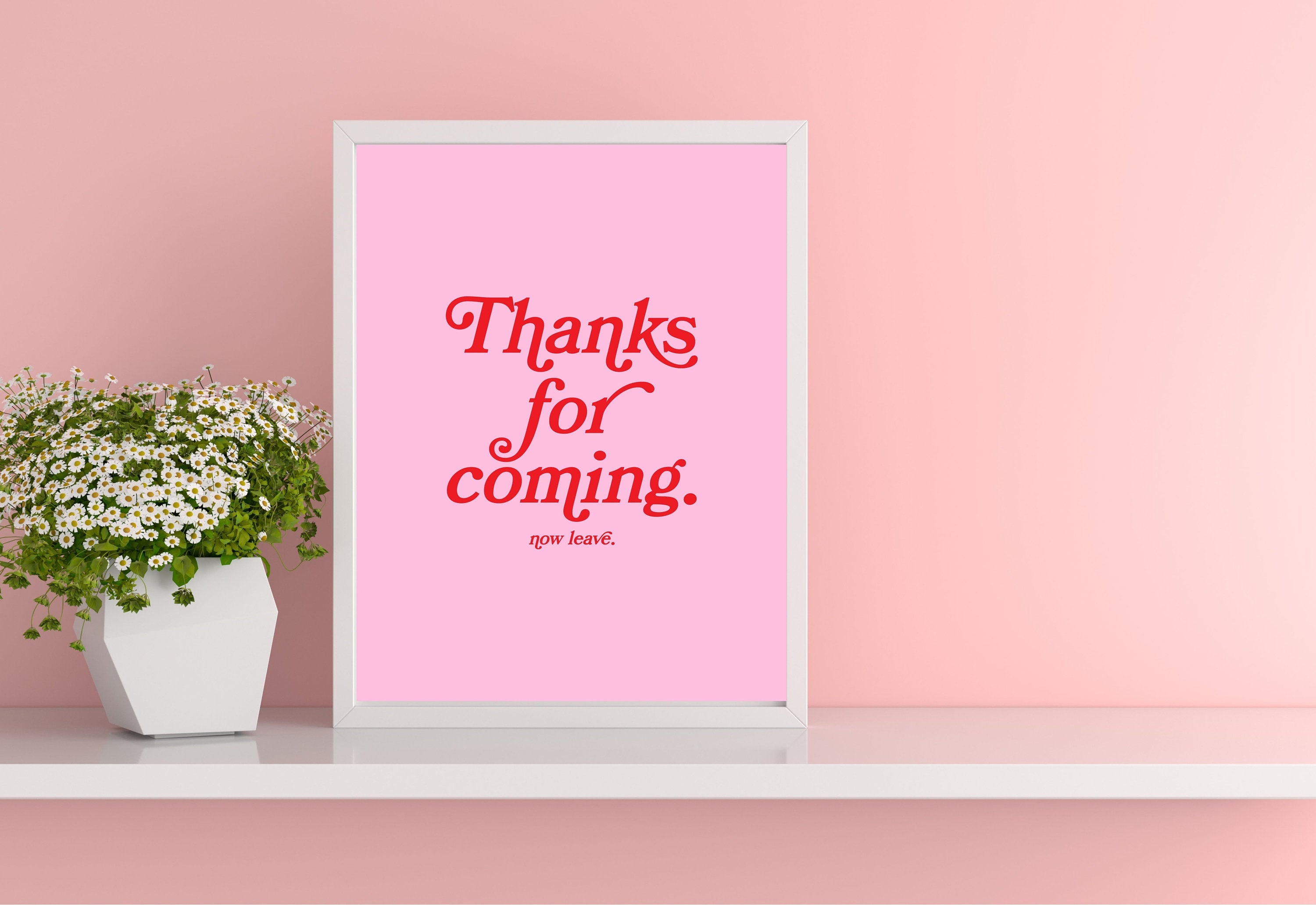 Thanks for coming-Digital Prints-Wall Art Print-Typography Art-Downloadable Print-Bar Art Prints-Living Room Decor-Funny Wall Art-Bright Art