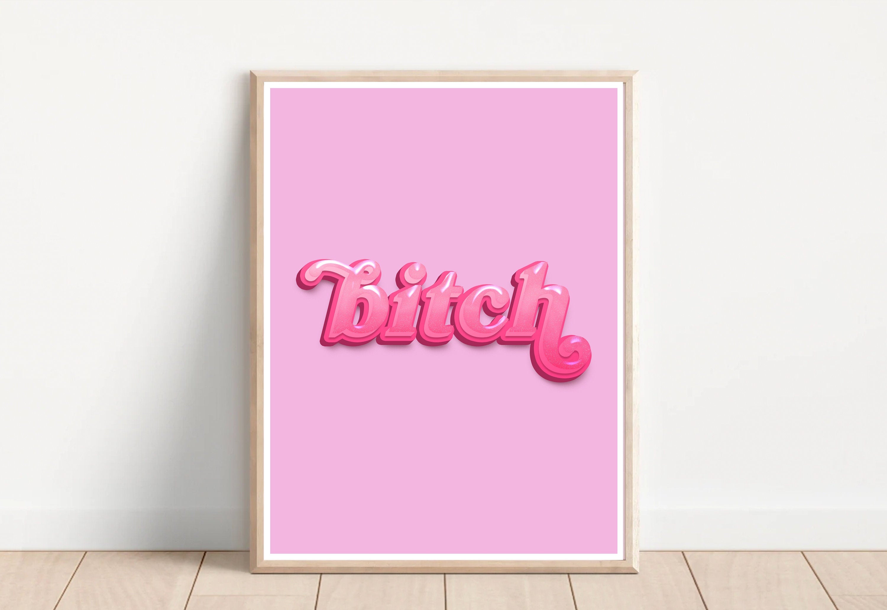 Bitch Hot Pink Art Print  by gs print shoppe