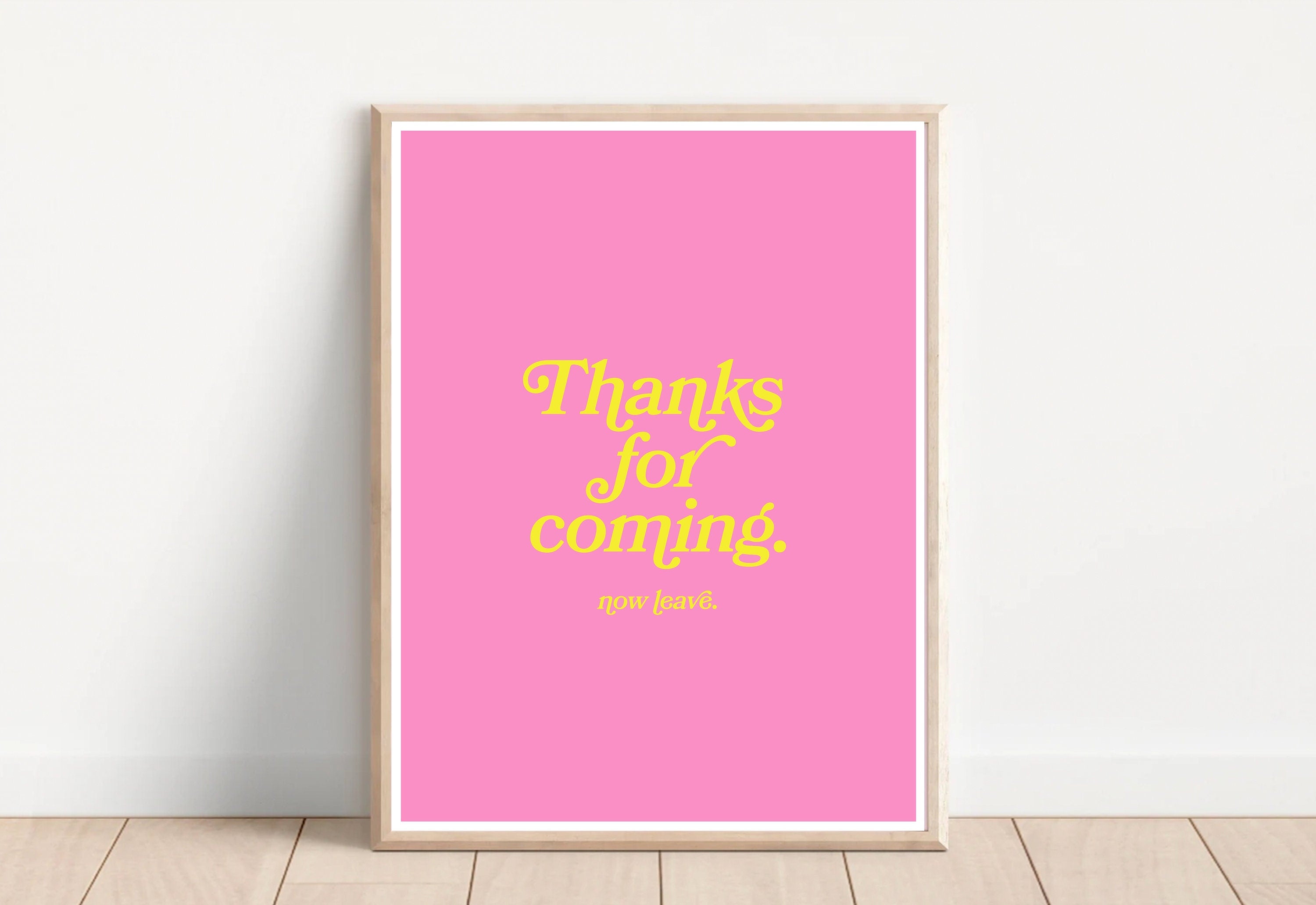 Thanks for coming-Digital Prints-Wall Art Print-Typography Art-Downloadable Print-Bar Art Prints-Living Room Decor-Funny Wall Art-Bright Art