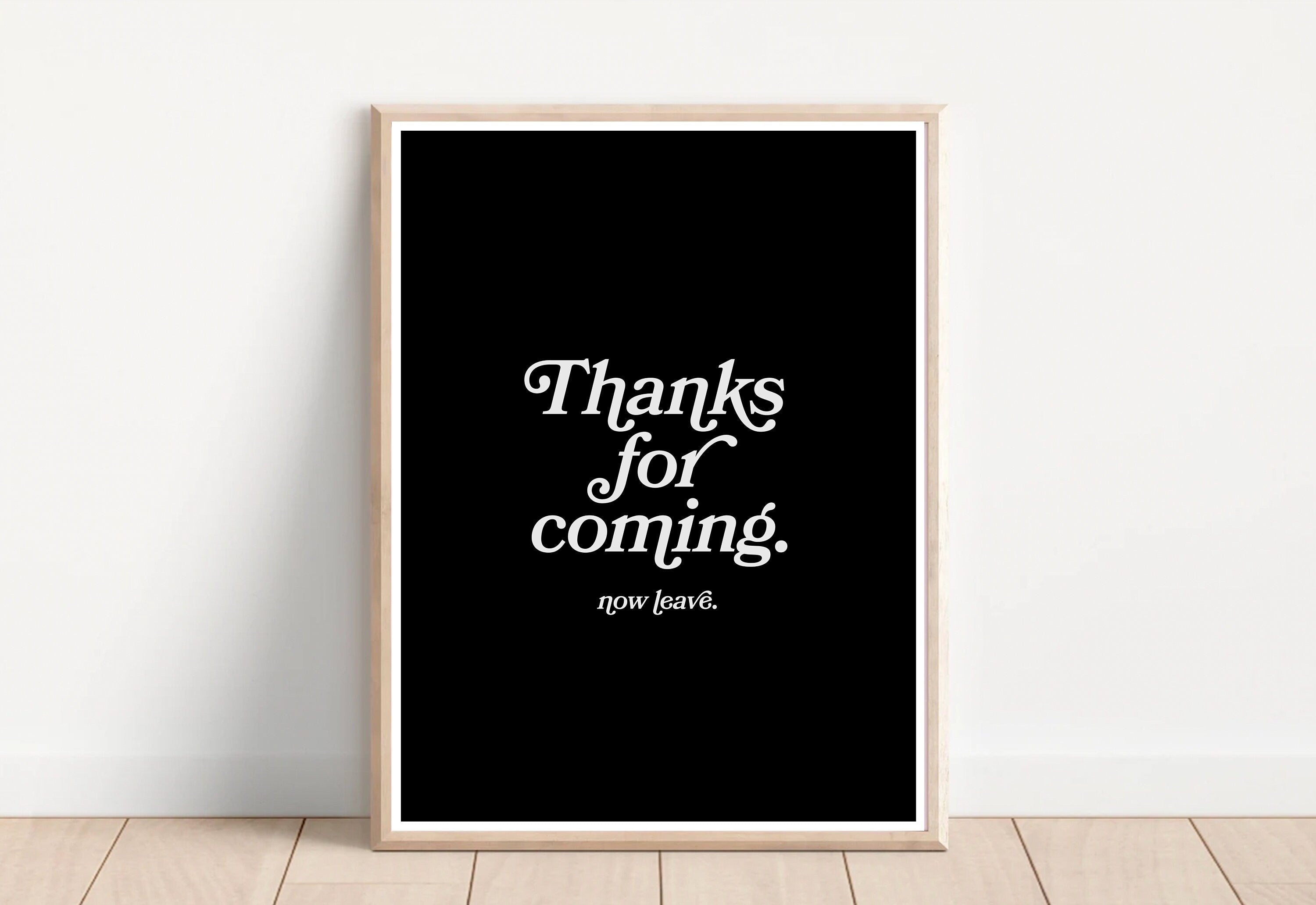 Thanks for coming-Digital Prints-Wall Art Print-Typography Art-Downloadable Print-Bar Art Prints-Living Room Decor-Funny Wall Art-Bright Art