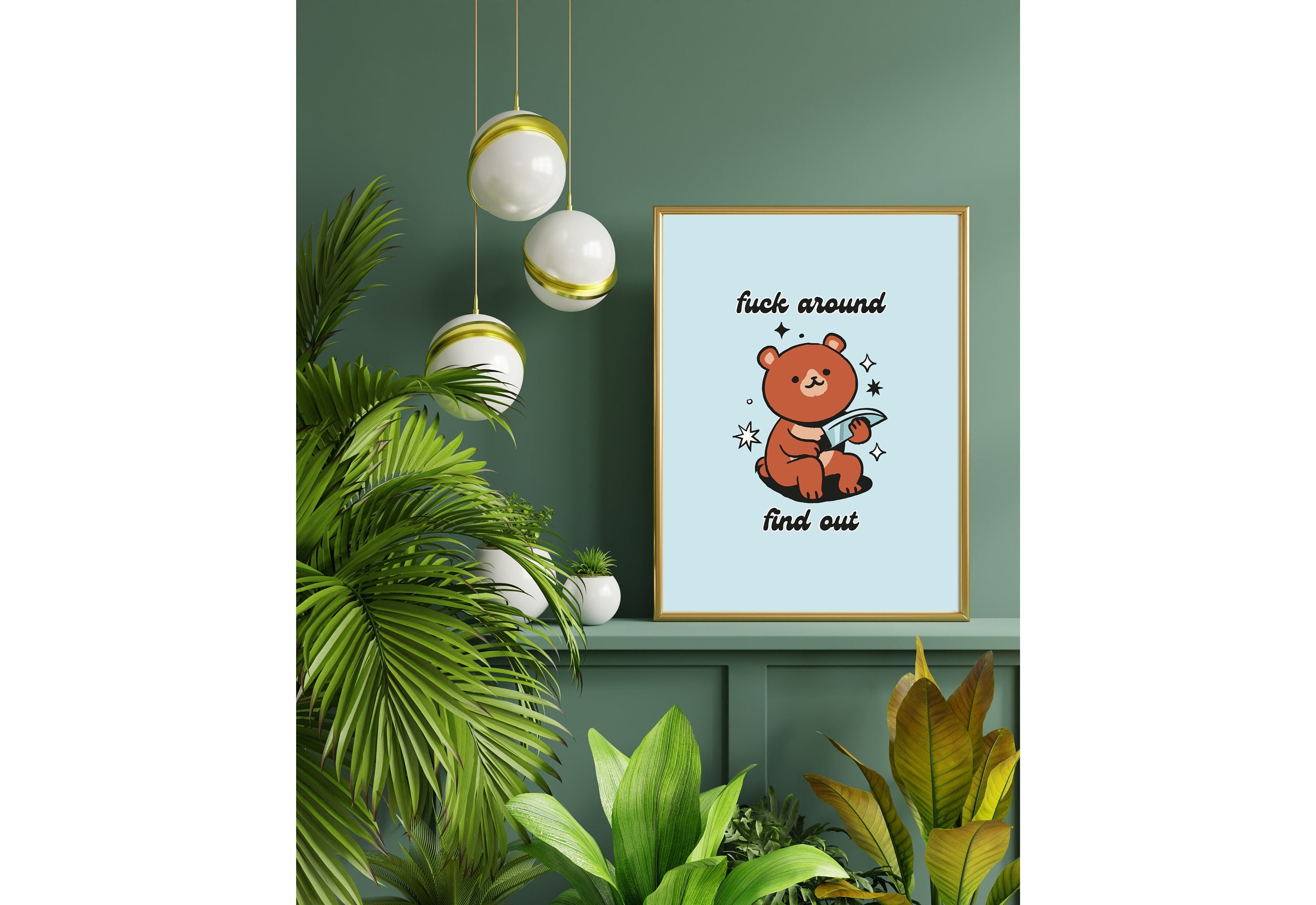 Fuck Around and Find Out-Digital Download-Wall Print-Retro Decor-Girly Print-Funny Animal Art-Large Print-Teddy Bear Art Print-Fetch This