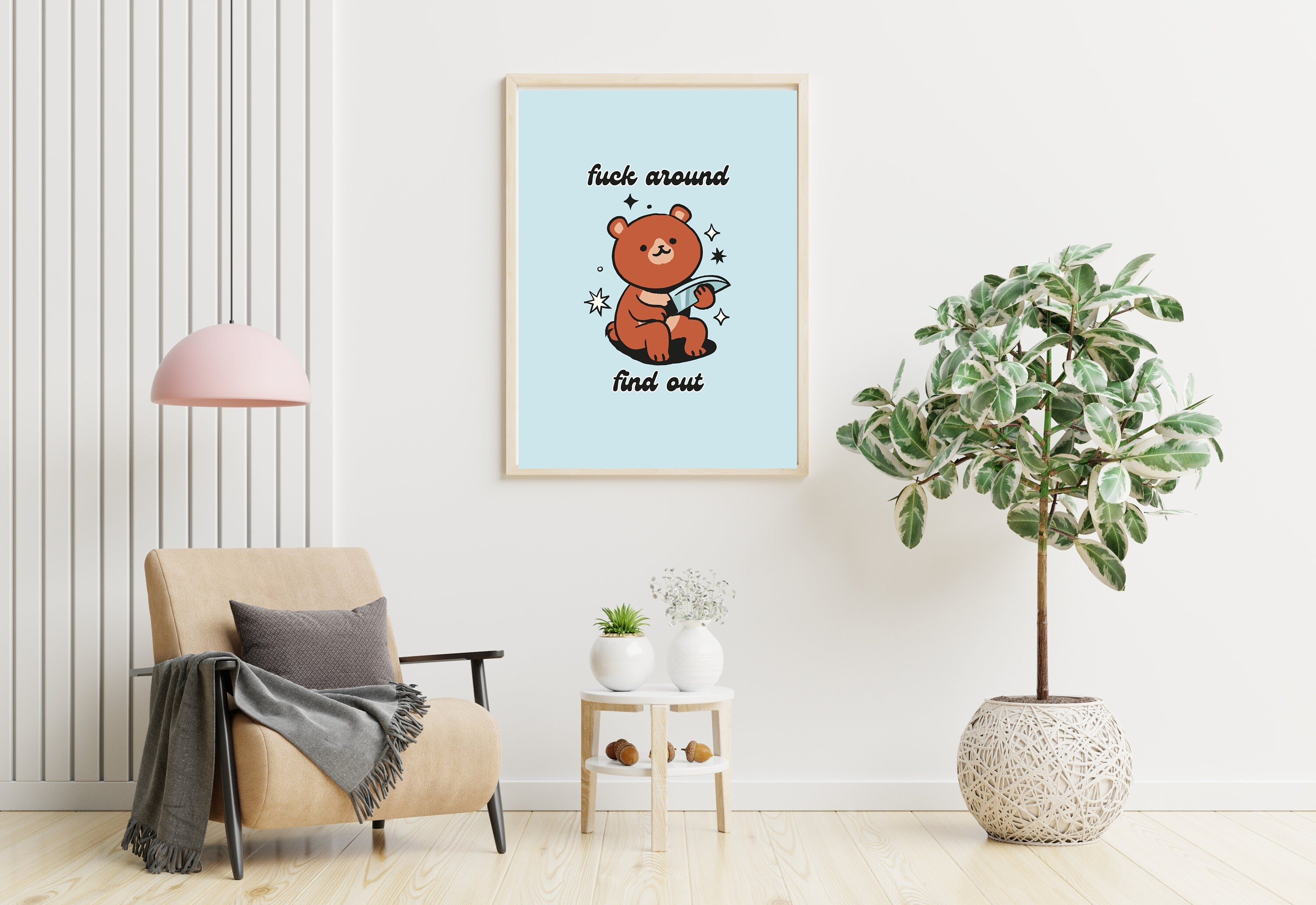 Fuck Around and Find Out-Digital Download-Wall Print-Retro Decor-Girly Print-Funny Animal Art-Large Print-Teddy Bear Art Print-Fetch This