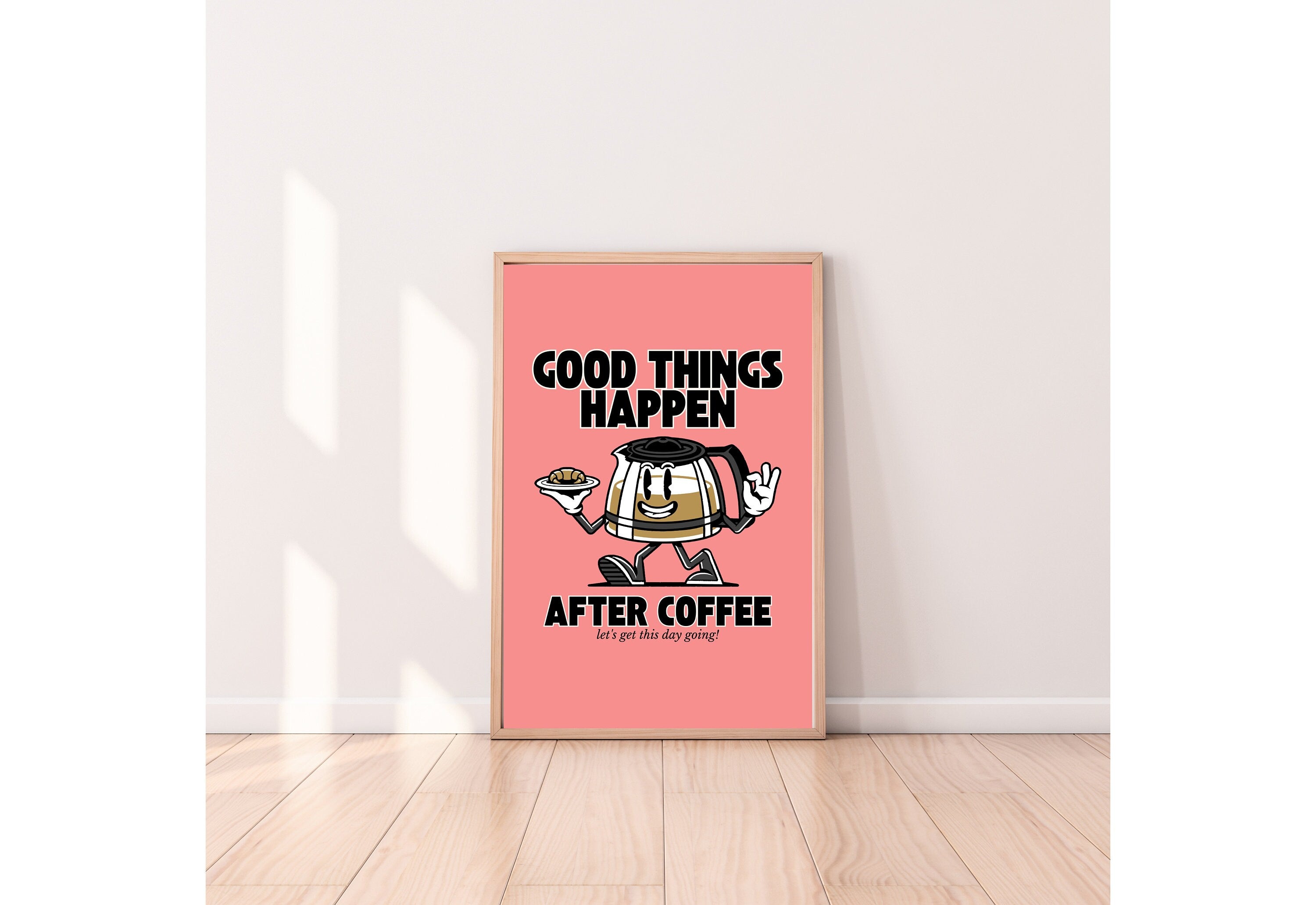 Good things happen after coffee-Digital Prints-Retro Art Quote-Office A-Kitchen Art-Coffee Art Print-Coffee Cartoon Print-Retro Wall Art