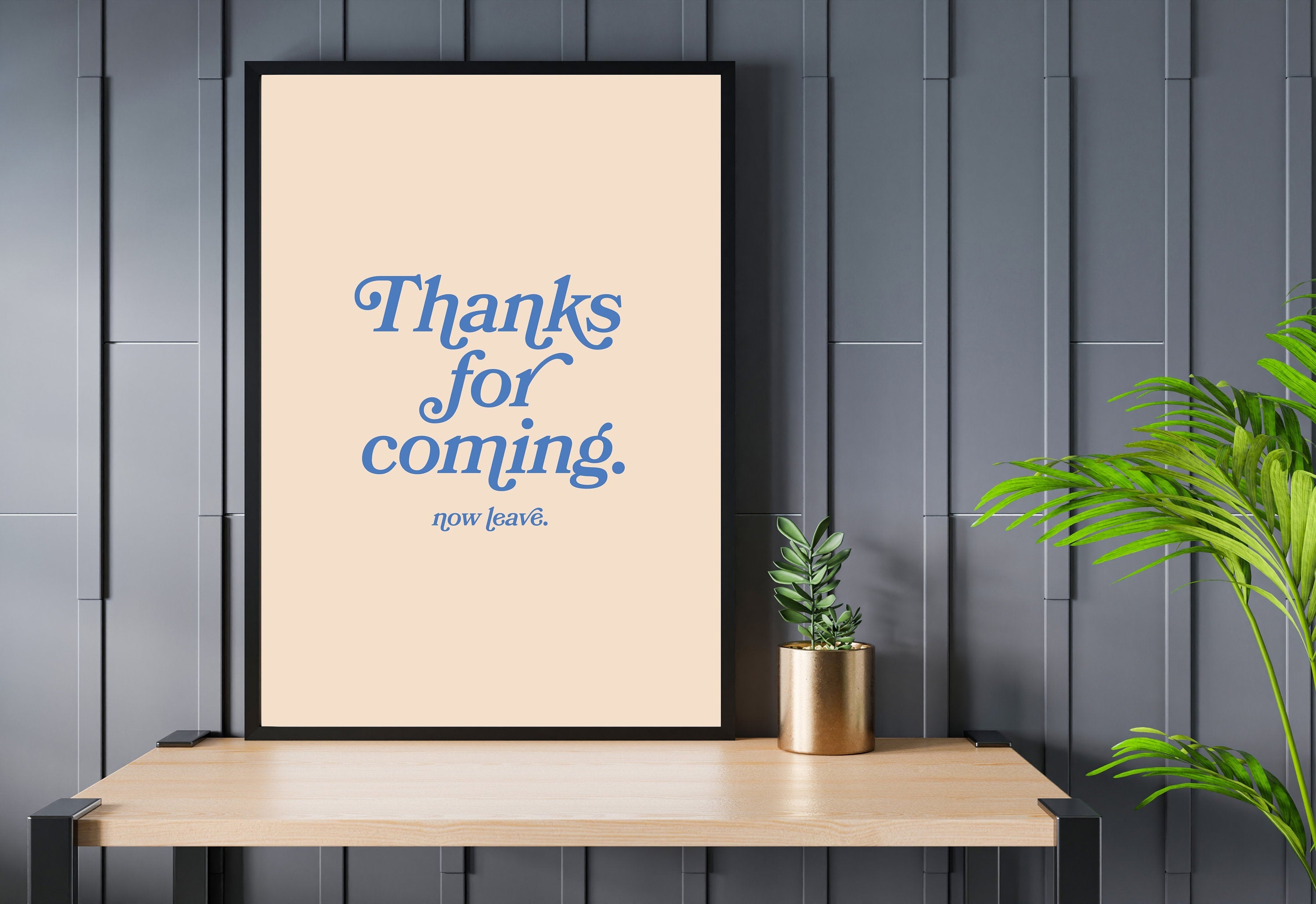 Thanks for coming-Digital Prints-Wall Art Print-Typography Art-Downloadable Print-Bar Art Prints-Living Room Decor-Funny Wall Art-Bright Art