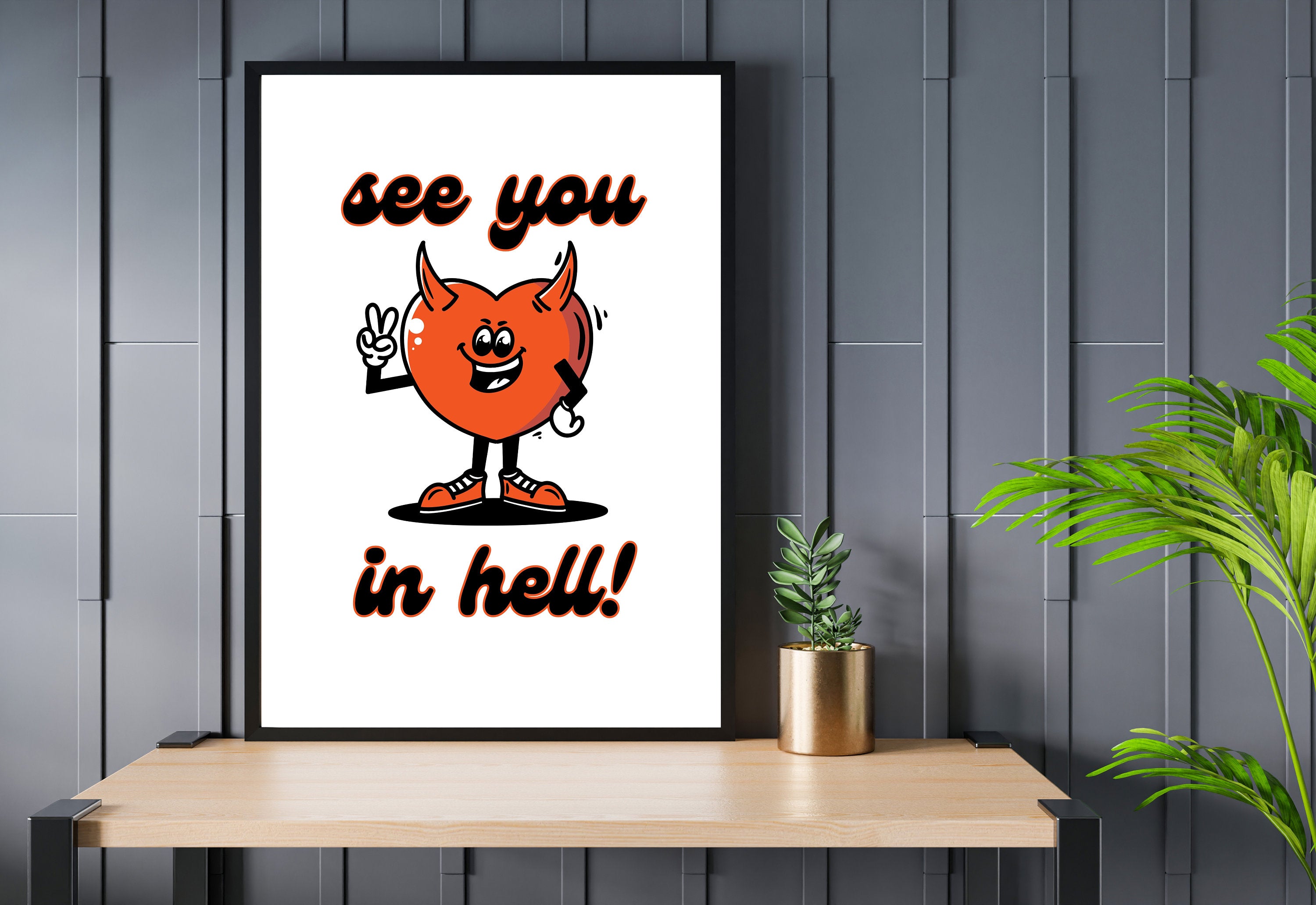 See You In Hell, Devil Cartoon,Wall Print,Typography Print, Funny Art Print,-Downloadable Print,Y2K Art Print, Retro Cartoon, Large Poster