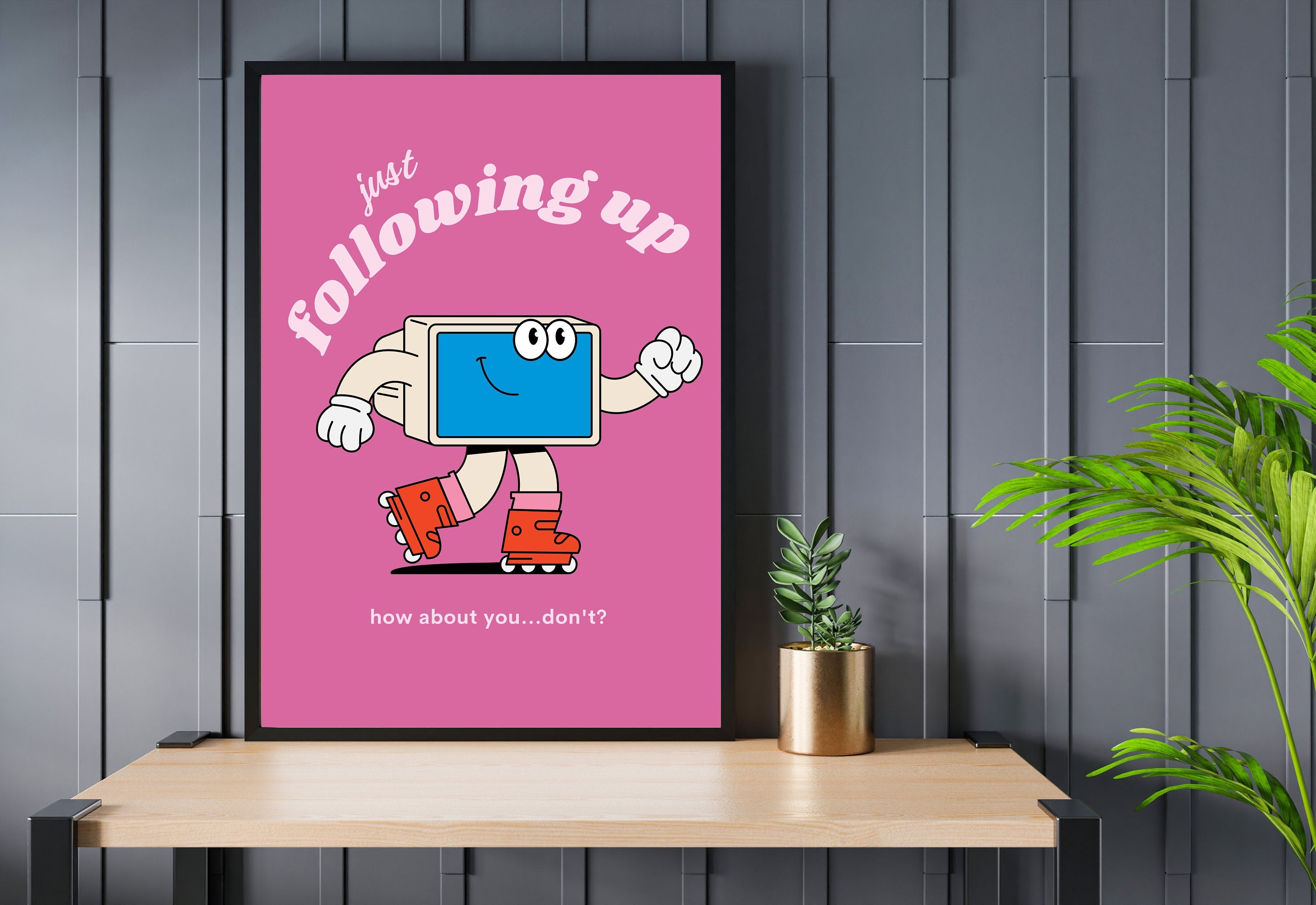 Just Following Up,Digital Download,Computer Cartoon,Retro Character Art,Trendy Posters,Vintage Mascot Poster,Funny Office Wall Art