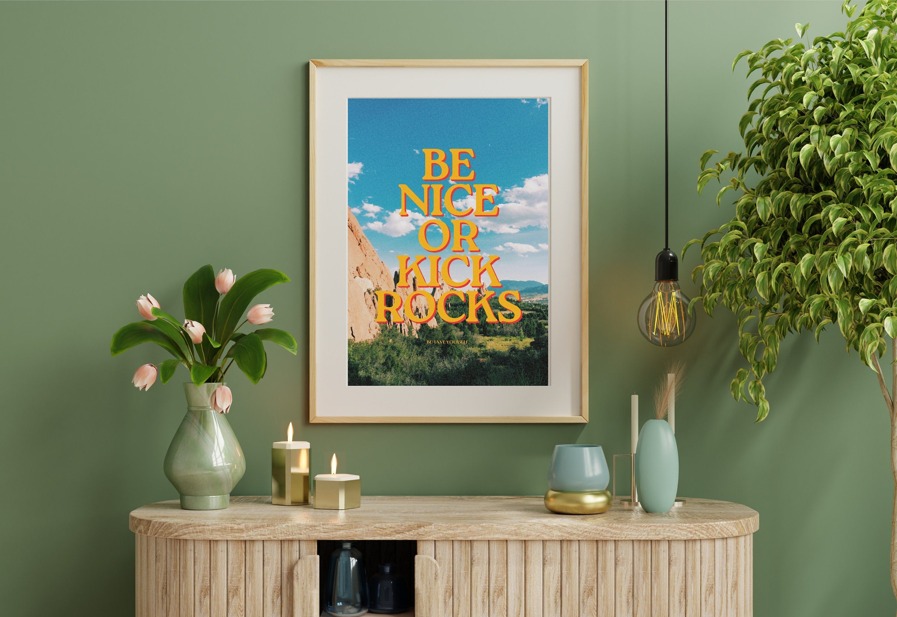 Be Nice or Kick Rocks message on digital print