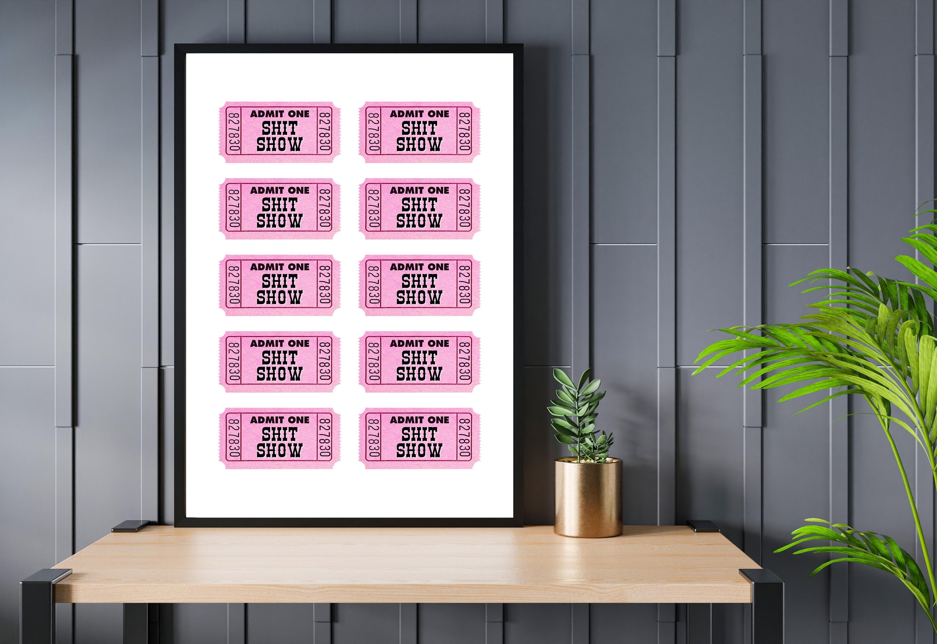 Digital art print featuring a colorful 'Admit One Shit Show' ticket design."