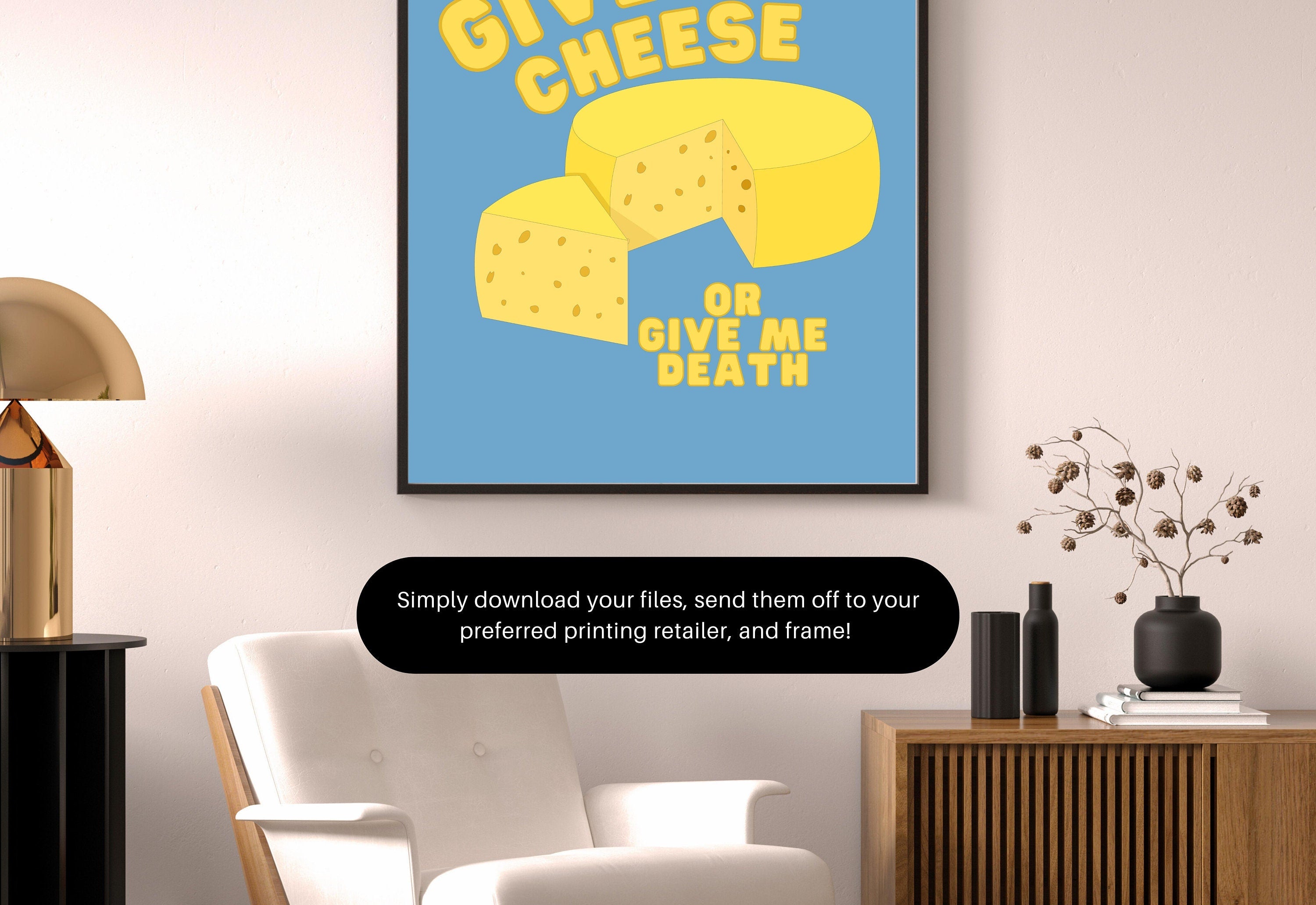 Give Me Cheese, Digital Download,Preppy Wall Art Print,Digital Food Art Print,Trendy Wall Art Print,Kitchen Wall Art Print,Kitchen Decor