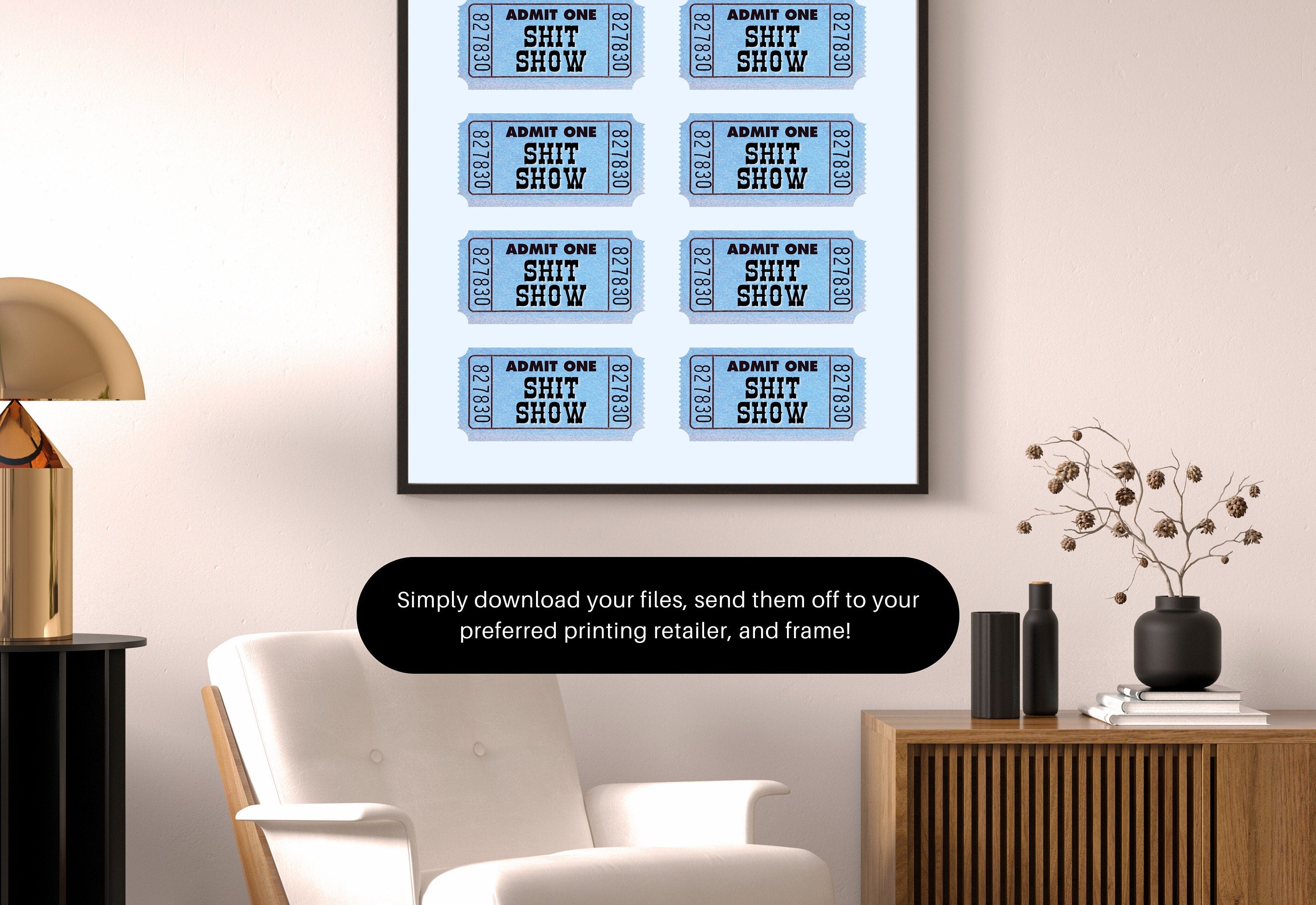 Bestselling blue digital art print of Admit One Shit Show