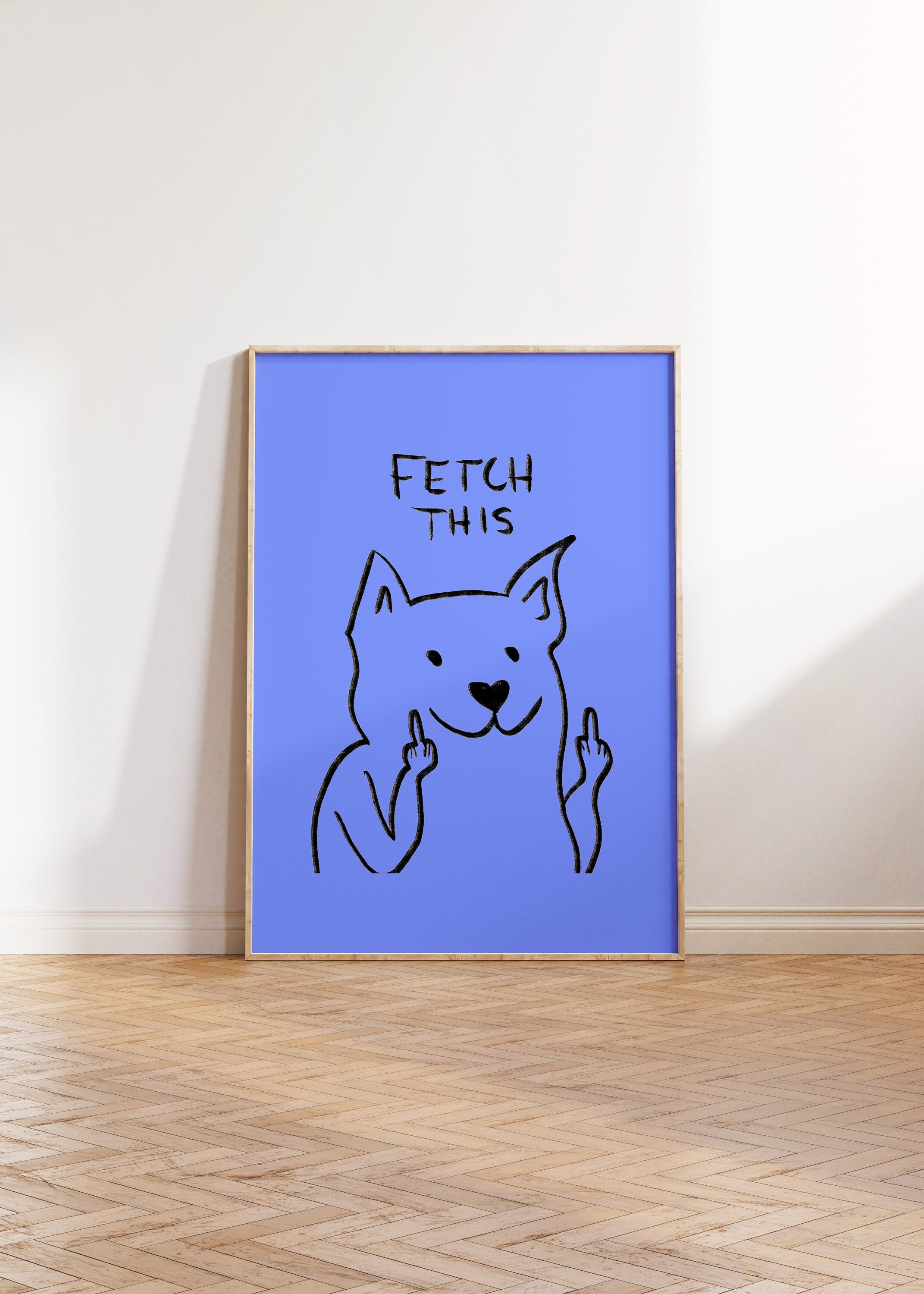 Fetch This - Digital Download - Wall Print - Retro Decor - Girly Print - Downloadable Art - Large Print - Funny Art - Dog Art Print