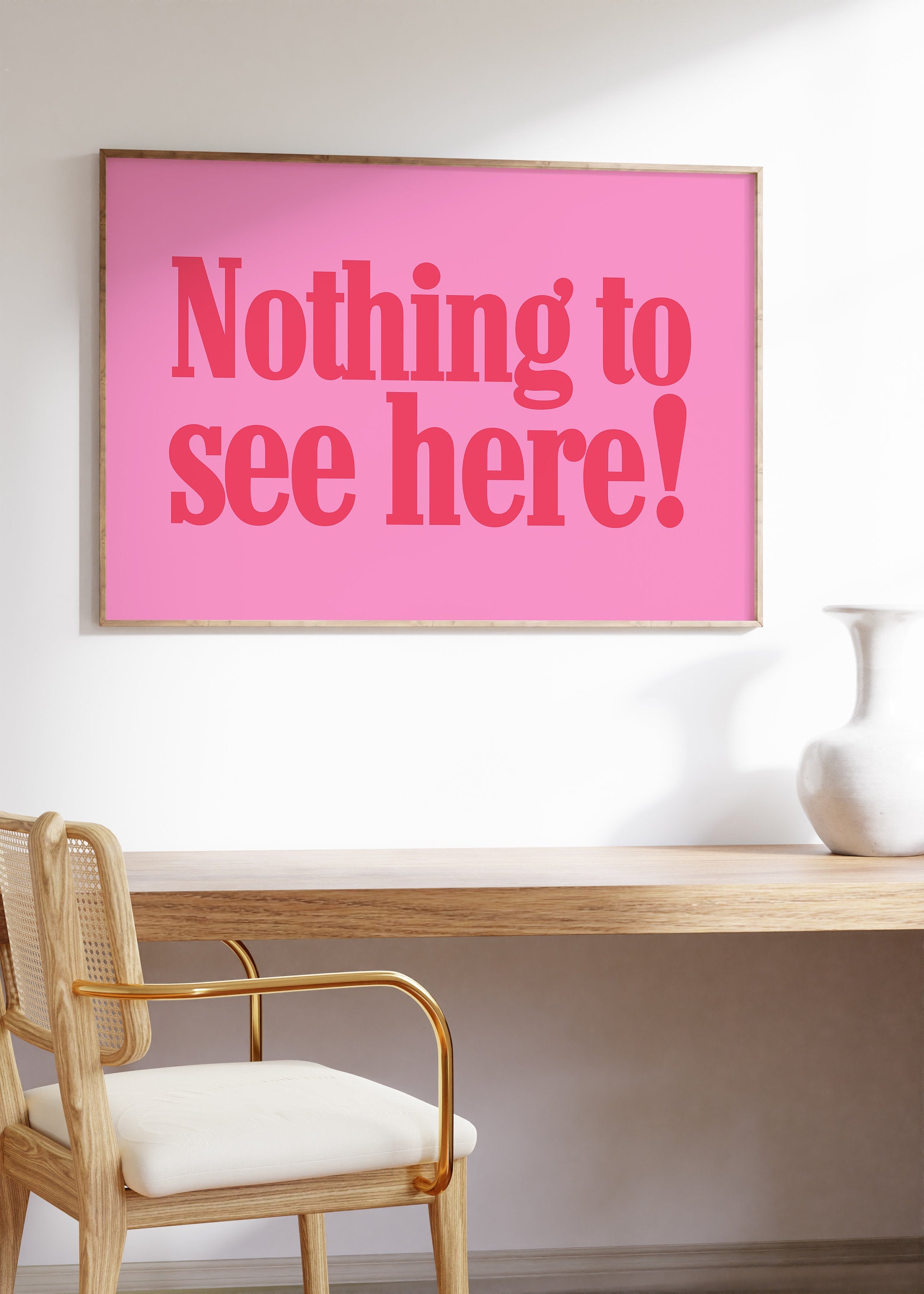 Nothing to See Here, Retro Pink Poster, Wall Print, Digital Download, Preppy Pink Prints, Fun Wall Art, Horizontal Art, Large Pink Posters