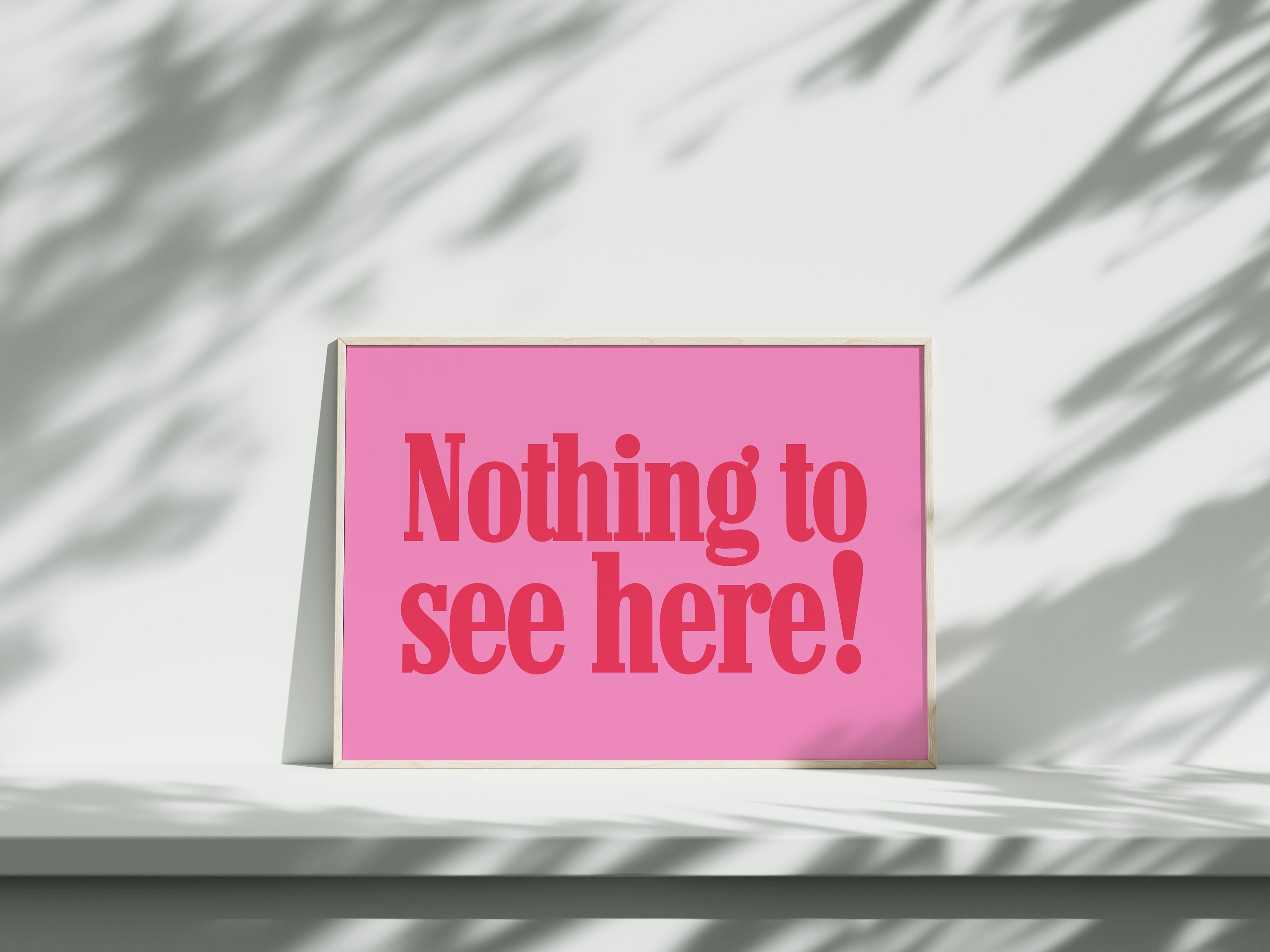 Nothing to See Here, Retro Pink Poster, Wall Print, Digital Download, Preppy Pink Prints, Fun Wall Art, Horizontal Art, Large Pink Posters